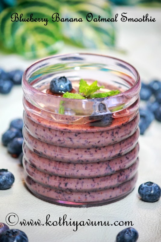 Blueberry Banana Oatmeal Smoothi|kothiyavunu.com  