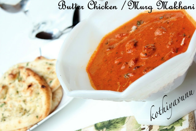 Butter Chicken-Murg Makhani-Chicken Butter Masala |kothiyavunu.com