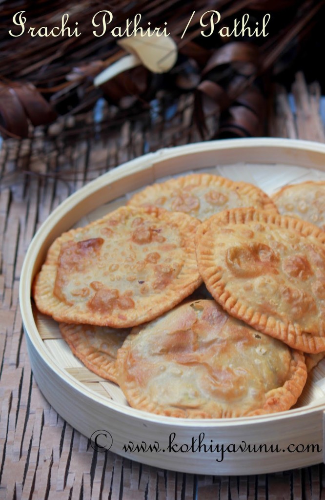 Irachi-Erachi Pathiri-Pathil-Meat Stuffed Fried Roti |kothiyavunu.com