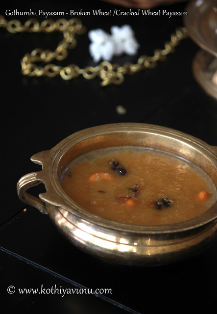 Gothambu Payasam - Cracked Wheat Payasam Gothambu Payasam |kothiyavunu.com