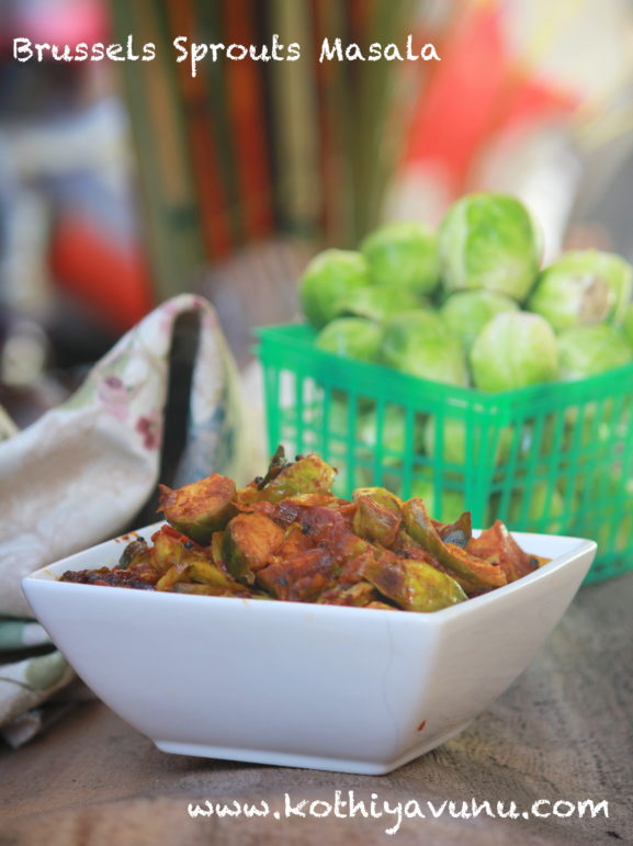 Brussels Sprouts Masala - Kerala Style Brussels Sprouts Masala |kothiyavunu.com