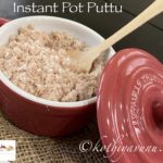 Instant Pot Puttu |kothiyavunu.com