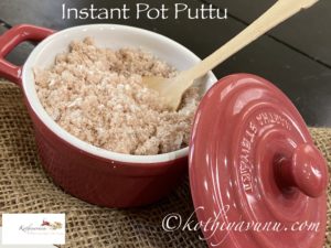 Instant Pot Puttu |kothiyavunu.com